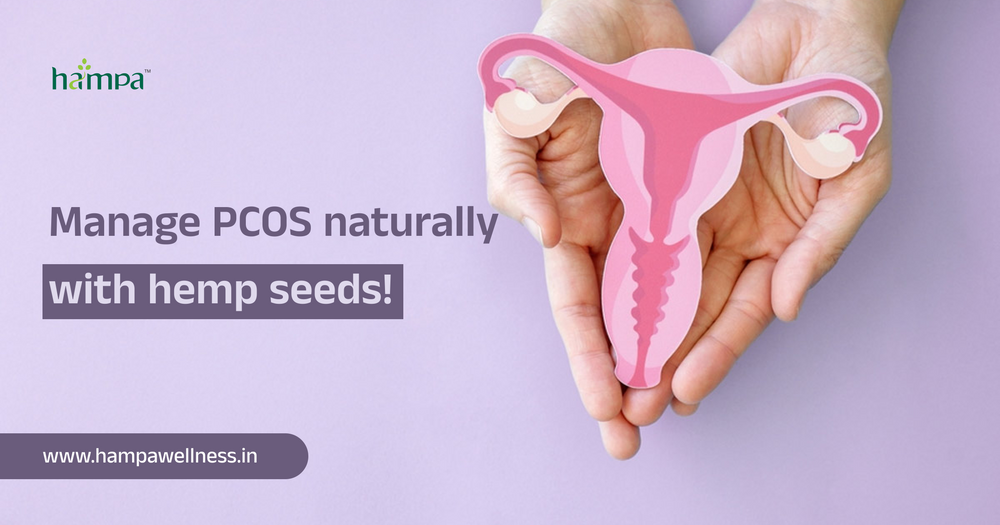 The Role of Hemp Seeds in Managing PCOS Symptoms